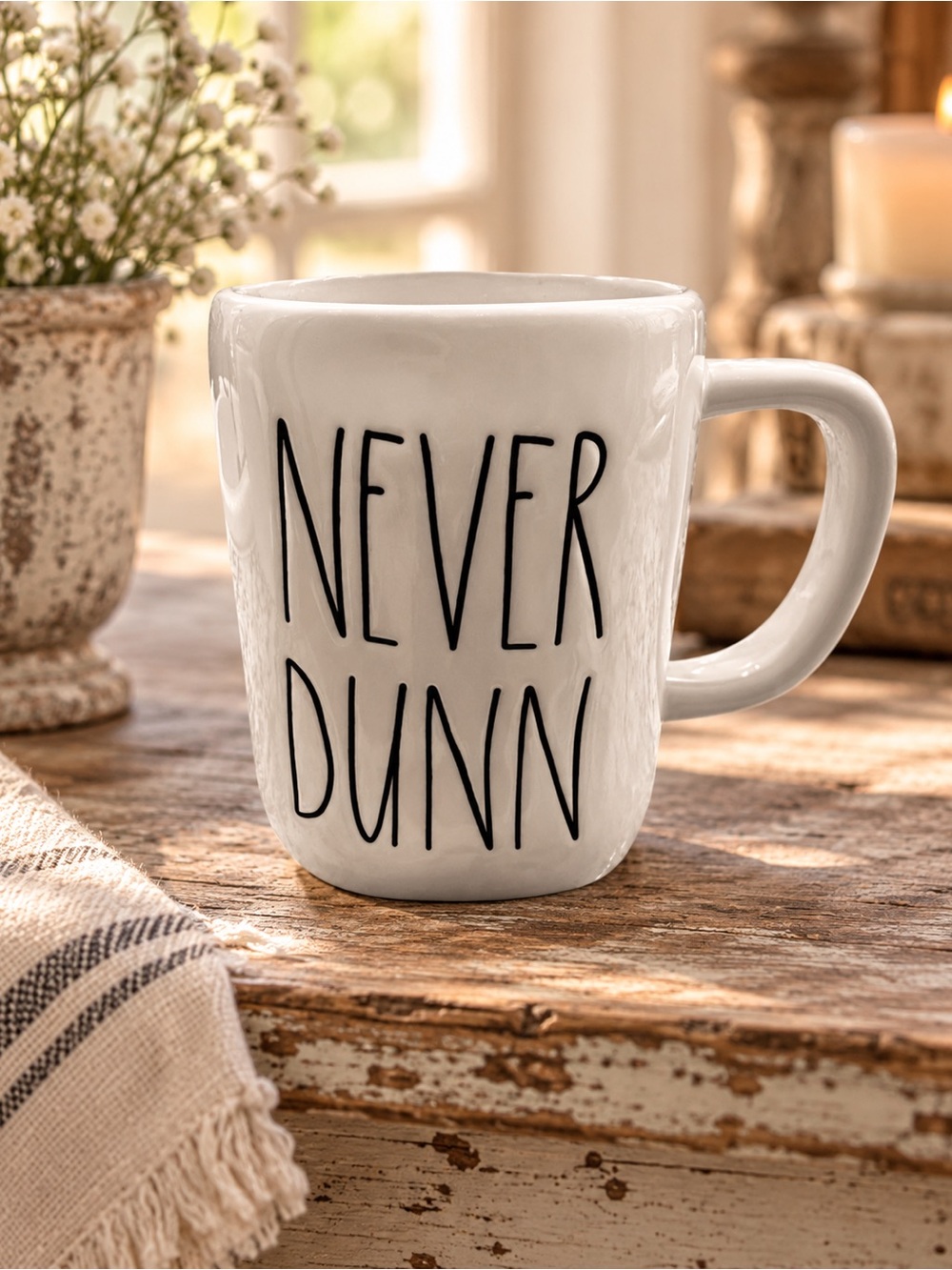 Rae Dunn NEVER DUNN White Ceramic Mug with Black Lettering